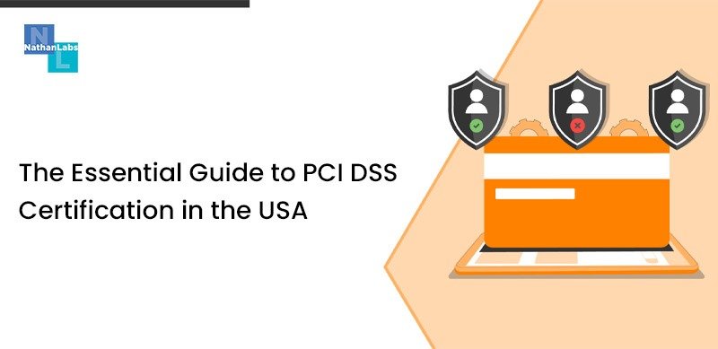 The Essential Guide to PCI DSS Certification in the USA